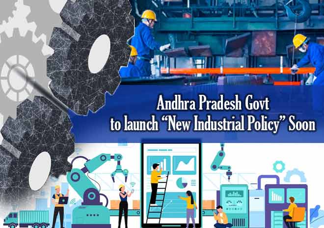 Andhra Pradesh govt to launch new industrial policy soon