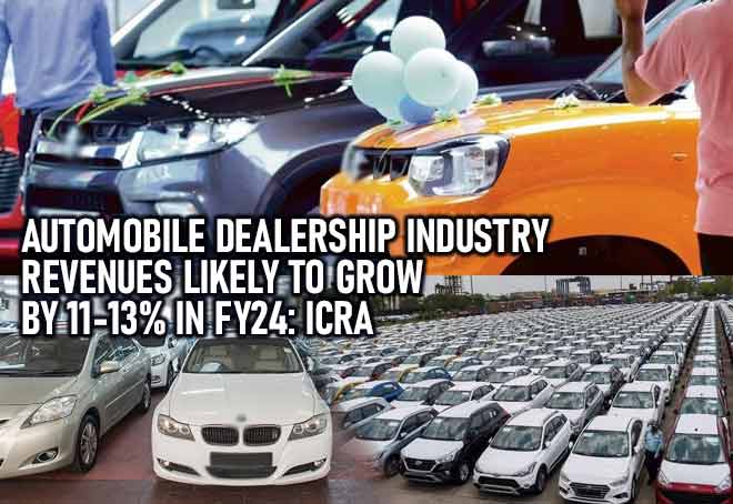 Automobile dealership industry revenues likely to grow by 11-13% in FY24: ICRA
