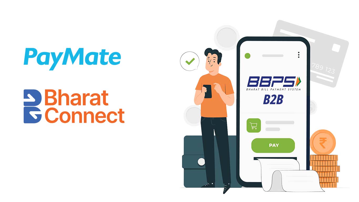 PayMate and Bharat Connect Launch BBPS-B2B Platform to Transform Invoicing and Payments