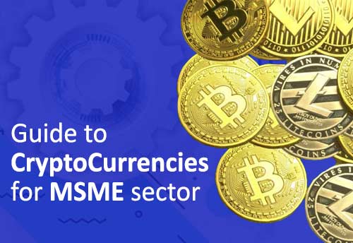 Guide to Cryptocurrencies for MSME sector