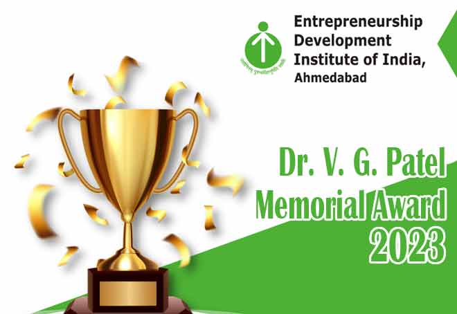 EDII invites nominations for Dr. V. G. Patel Memorial Award-2023 for contribution in Entrepreneurship Training & Mentorship