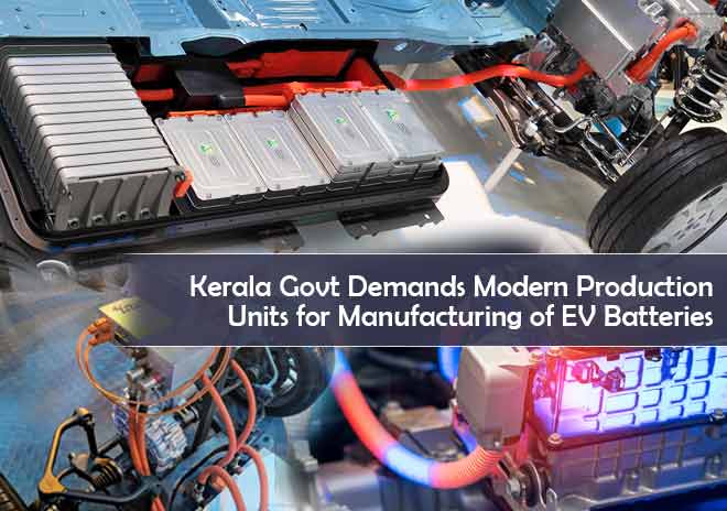 Union Budget 2023: Kerala govt demands modern production units for manufacturing of EV batteries