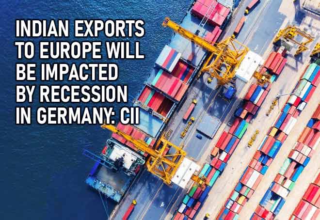 Indian exports to Europe will be impacted by recession in Germany: CII