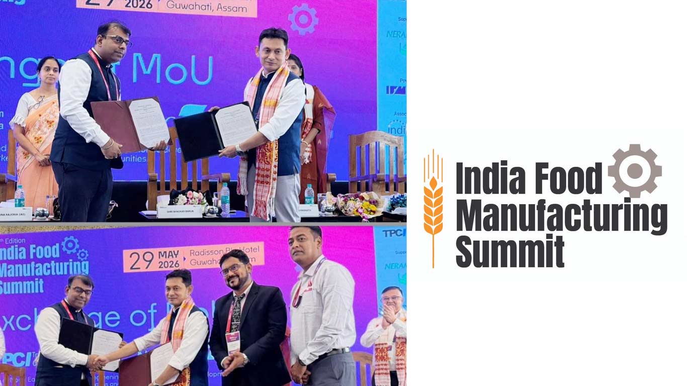North East Food Processing Sector Gains Push At India Food Manufacturing Summit In Guwahati