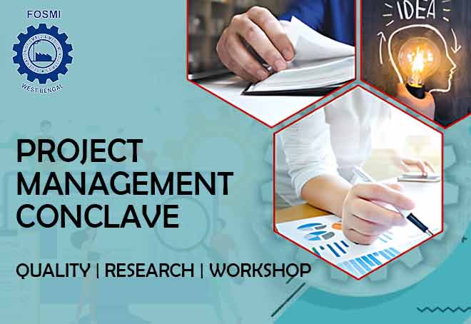 FOSMI to organise Project Management Conclave on Quality, Research & Workshop on Jan 9, 2023