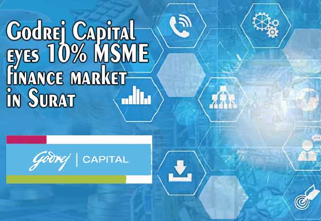 Godrej Capital eyes 10% MSME finance market in Surat