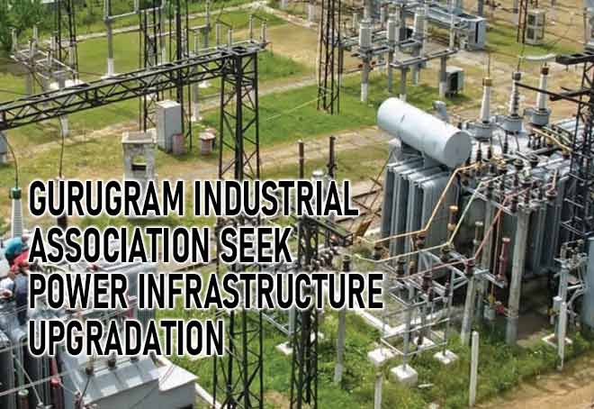 Gurugram industrial association seek power infrastructure upgradation