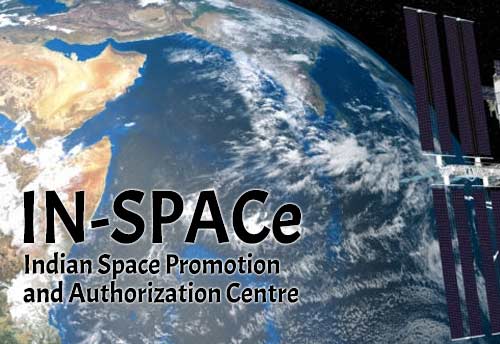 IN-SPACe starts authorization of private firms in space sector