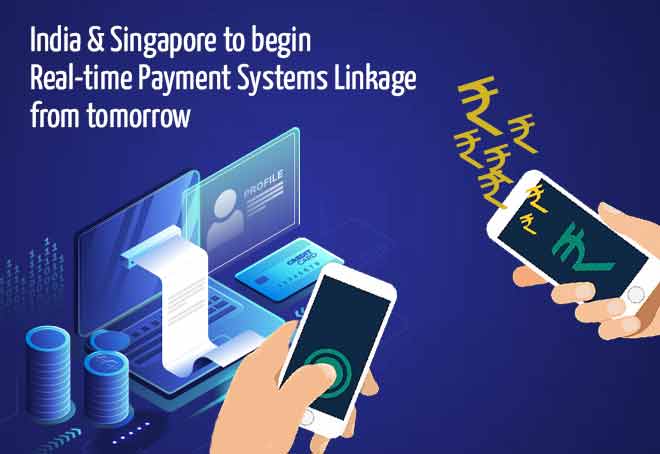 India and Singapore to begin real-time payment systems linkage from tomorrow