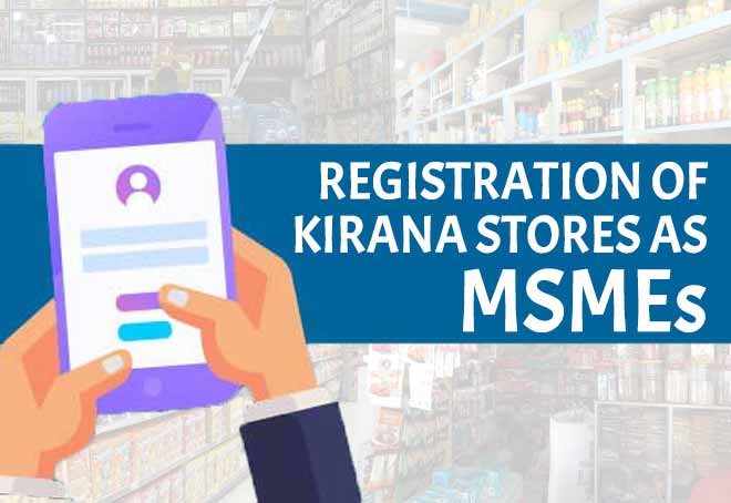 Udyam registers over 1.5 lakh kirana stores as MSME since 2021 guidelines