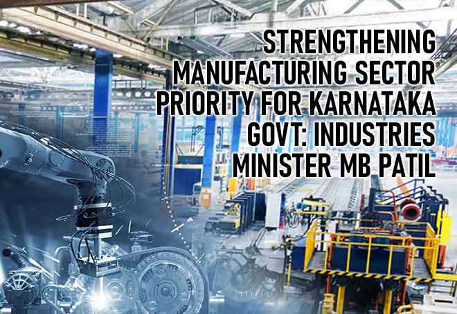 Strengthening manufacturing sector priority for Karnataka govt: Industries Minister Patil