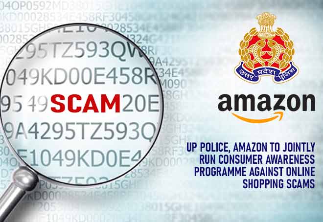 UP police, Amazon to jointly run consumer awareness programme against online shopping scams