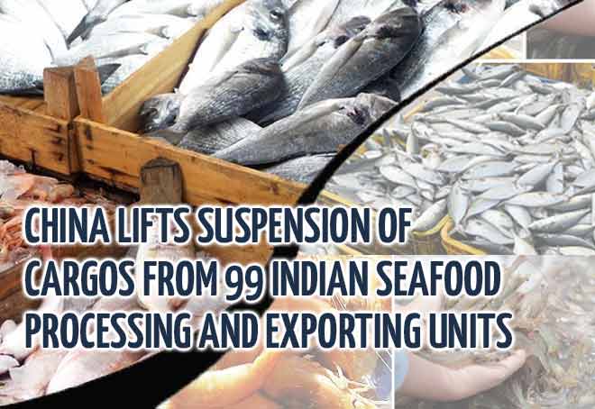 China lifts suspension of cargos from 99 Indian seafood processing and exporting units