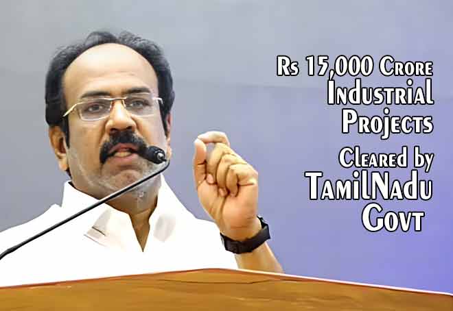 Auto, EVs & wireless technology lead in Rs 15,000 crore industrial projects cleared by TN Govt