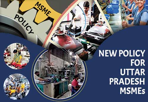 New Policy on cards for UP MSME sector